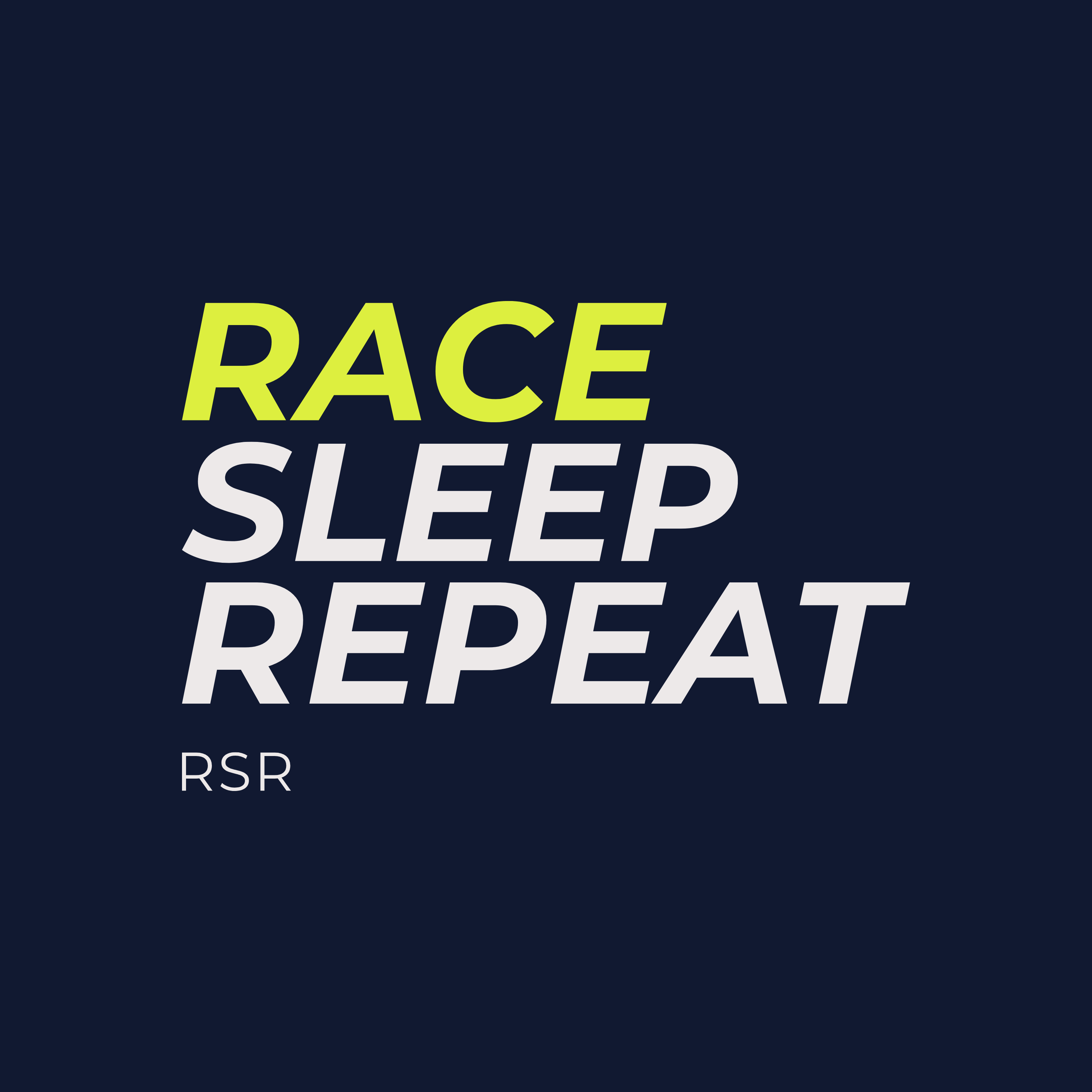 Race Sleep Repeat